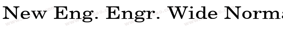 New Eng. Engr. Wide Normal字体转换